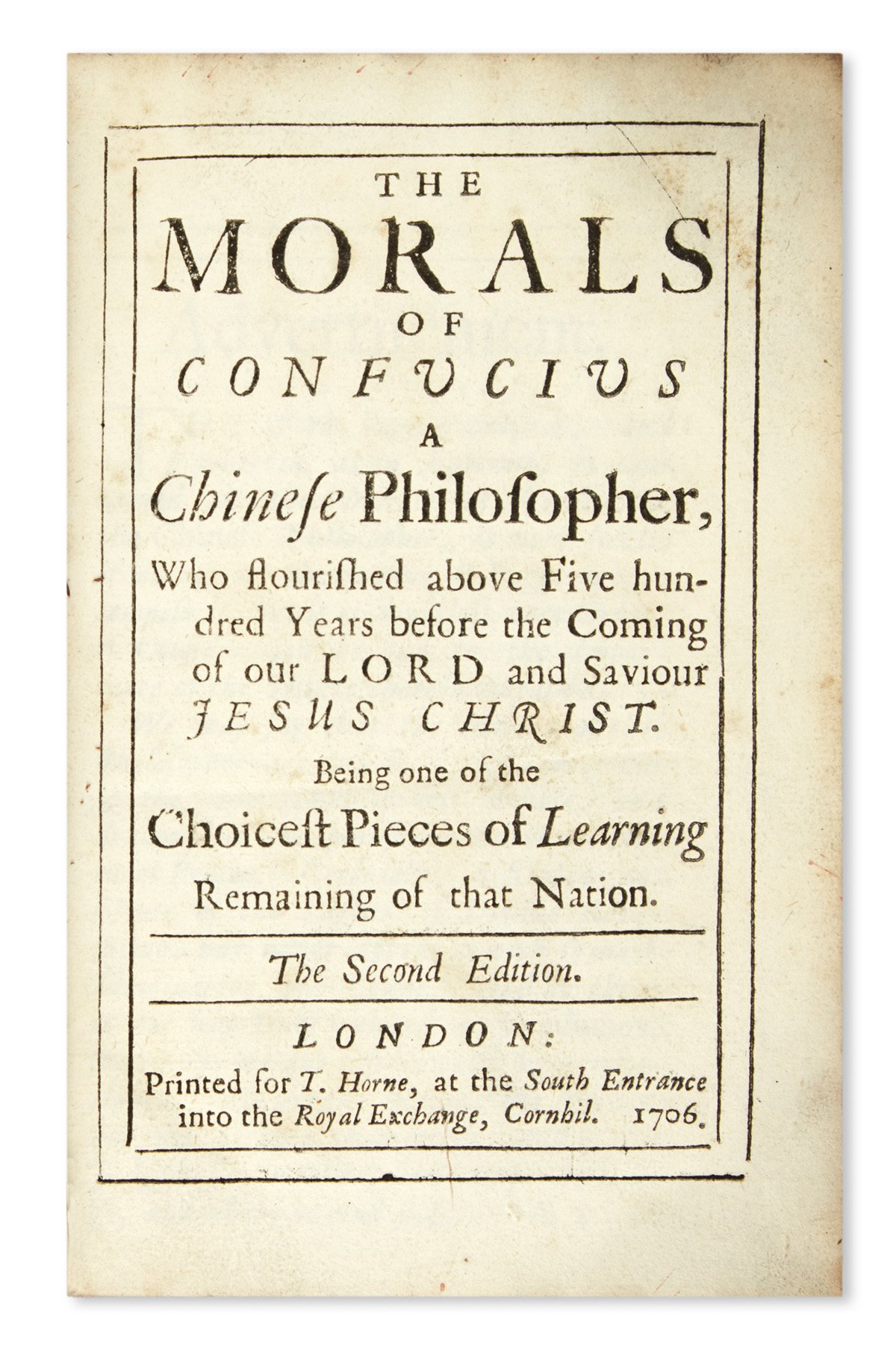 CONFUCIUS. The Morals of Confucius, A Chinese Philosopher . . . Second Edition.  1706
